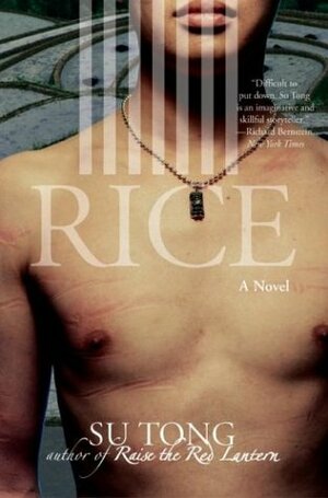 Rice by Su Tong, Howard Goldblatt