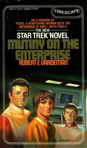 Mutiny on the Enterprise by Robert E. Vardeman