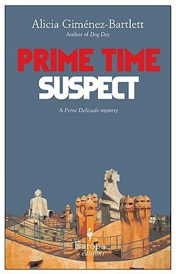 Prime Time Suspect by Nicholas Caistor, Alicia Giménez Bartlett