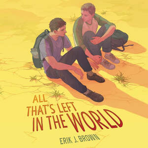 All That's Left in the World by Erik J. Brown