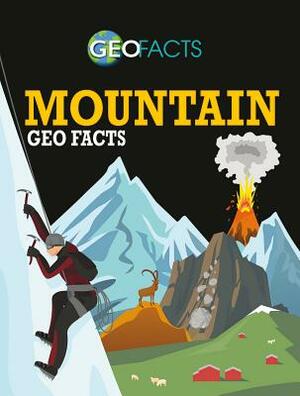 Mountain Geo Facts by Izzi Howell