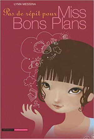 Pas De Répit Pour Miss Bons Plans by Lynn Messina, Jean Bonnefoy