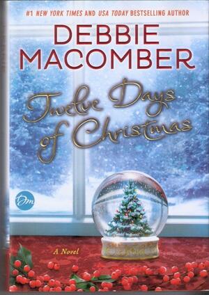 Twelve Days of Christmas by Debbie Macomber