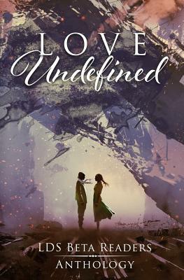Love Undefined by Tiffany Chandler, H. Linn Murphy, Jana S. Brown