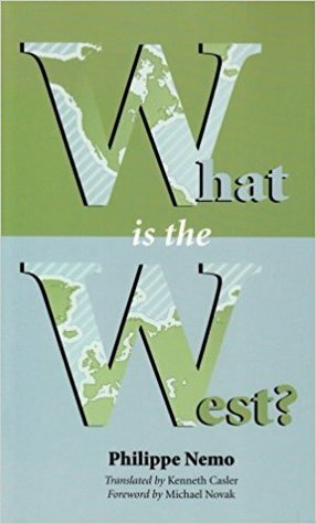 What is the West? by Philippe Nemo