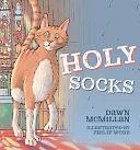 Holy Socks by Dawn McMillan, Philip Webb