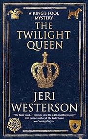 The Twilight Queen by Jeri Westerson