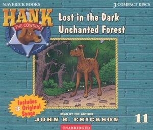 Lost in the Dark Unchanted Forest by John R. Erickson