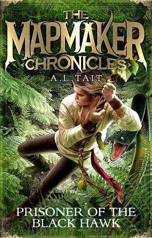 Prisoner of the Black Hawk: The Mapmaker Chronicles Book 2 by A. L. Tait