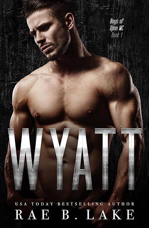 Wyatt by Rae B. Lake