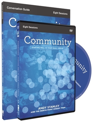 Community: Starting Well in Your Small Group [With DVD] by Andy Stanley