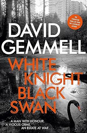 White Knight Black Swan by David Gemmell