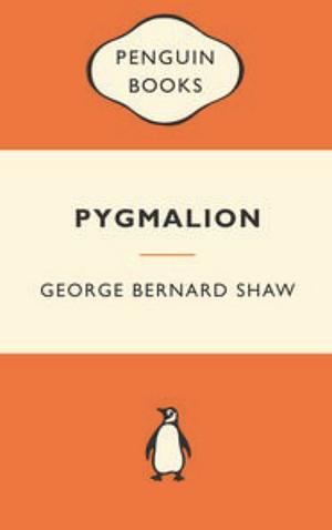 Pygmalion by George Bernard Shaw