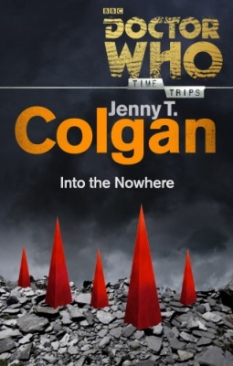 Doctor Who: Into the Nowhere by Jenny T. Colgan