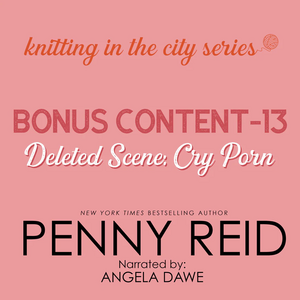 Deleted Scene: Cry Porn by Penny Reid