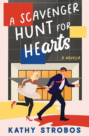 A Scavenger Hunt for Hearts by Kathy Strobos
