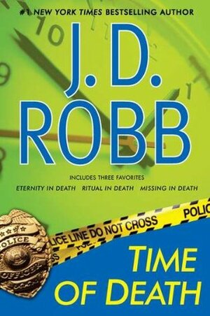 Time of Death: A J. D. Robb CD Collection: Eternity in Death, Ritual in Death, Missing in Death by Susan Ericksen, J.D. Robb