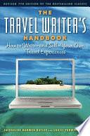 The Travel Writer's Handbook: How to Write and Sell Your Own Travel Experiences by Louise, Jacqueline