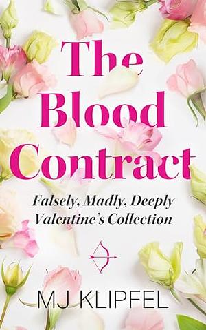 The Blood Contract: A Fake Relationship Selkie Romance by M.J. Klipfel, M.J. Klipfel