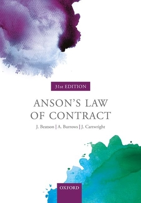 Anson's Law of Contract (Thirty-First) by Jack Beatson Fba, Andrew Burrows Fba Qc (Hon), John Cartwright