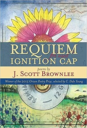 Requiem for Used Ignition Cap by J. Scott Brownlee
