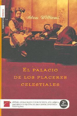 El Palacio de Los Placeres Celestiales by Adam Williams, Adam Williams
