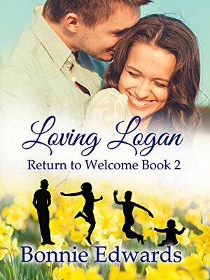 Loving Logan by Bonnie Edwards