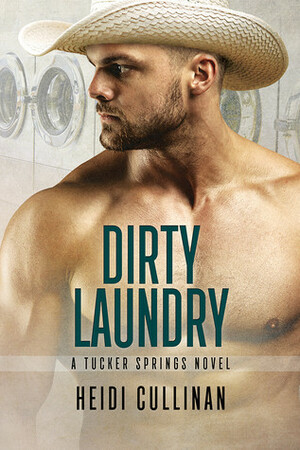 Dirty Laundry by Heidi Cullinan