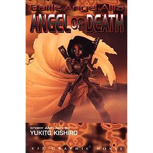 Battle Angel Alita: Angel Of Death by Yukito Kishiro