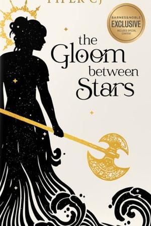 The Gloom Between Stars by Piper C. J.