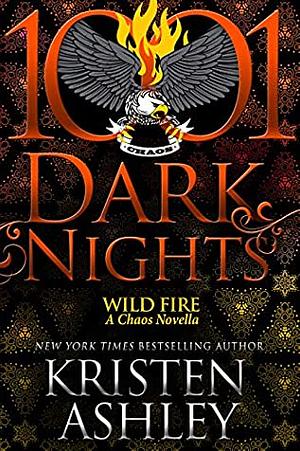 Wild Fire by Kristen Ashley