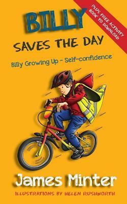 Billy Saves The Day: Self-Belief by James Minter