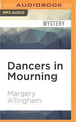 Dancers in Mourning by Margery Allingham