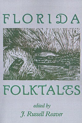 Florida Folktales by J. Russell Reaver