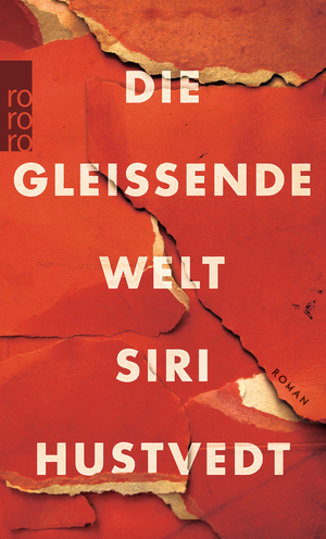 Die gleißende Welt by Siri Hustvedt