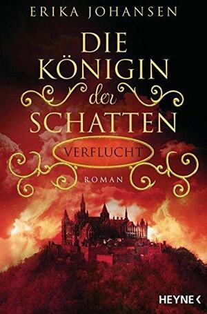 Verflucht: Roman by Erika Johansen