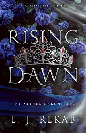 Rising Dawn by E.J. Rekab