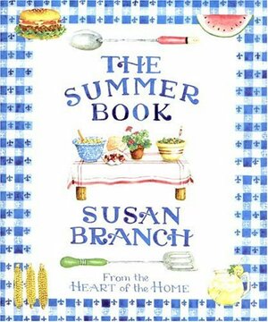 The Summer Book Surprise Package: From the Heart of the Home With Party Bags by Susan Branch