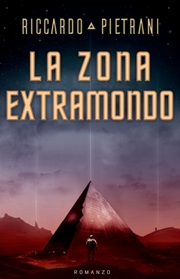 La Zona Extramondo by Riccardo Pietrani