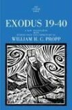 Exodus 19-40: A New Translation with Introduction and Commentary by William H.C. Propp
