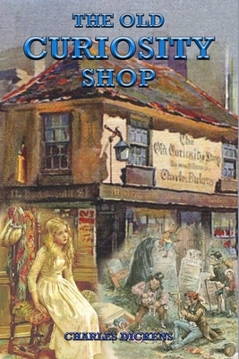 The Old Curiosity Shop by Charles Dickens