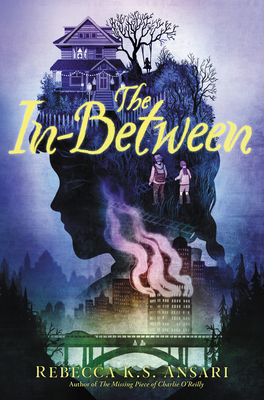 The In-Between by Rebecca K.S. Ansari