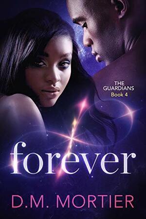 Forever by D.M. Mortier