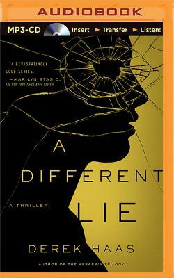 A Different Lie by Derek Haas