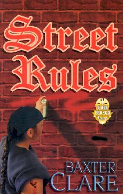 Street Rules by Baxter Clare, Clare Baxter