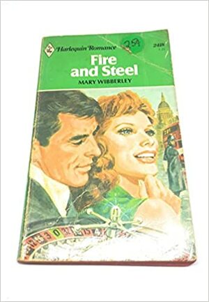 Fire and Steel by Mary Wibberley