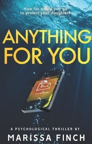 Anything For You by Marissa Finch