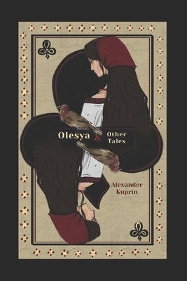 Olesya and Other Tales by Aleksandr Kuprin