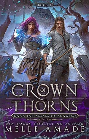 Crown of Thorns by Melle Amade