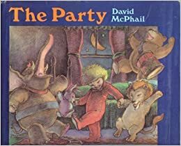 The Party by David McPhail